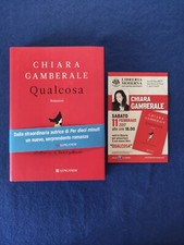 Qualcosa Chiara Gamberale 2017 Longanesi con dedica