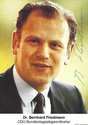 Autogramm Bernhard Friedmann, MdB Mitglied des Bundestages