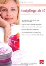 Hautpflege ab 40: Immer gut aussehen von Kopf bi... | Book | condition very good