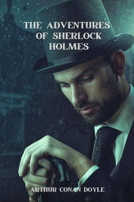 Arthur Conan Doyle | The Adventures of Sherlock Holmes (Annotated) | Taschenbuch