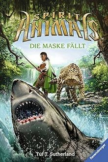 Spirit Animals, Band 5: Die Maske fällt  von Sutherland,... | Buch | Zustand gut