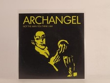 ARCHANGEL NOT THE MAN YOU THINK I AM (E83) 1 Track Promo CD Single including Pic