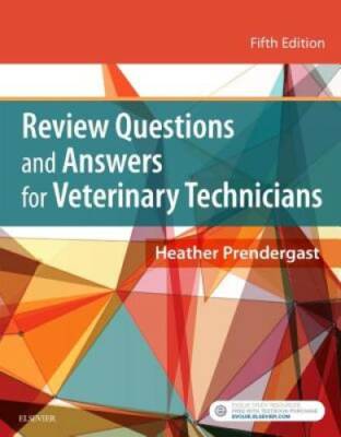 Review Questions and Answers for Veterinary Technicians, 5e - Paperback - GOOD