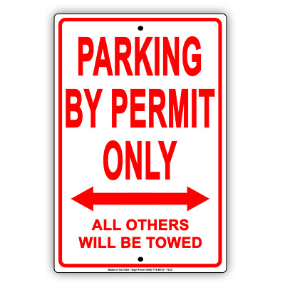 Parking By Permit Only All Other Will Towed Novelty Notice Aluminum ...