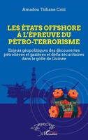 Les éTats Offshore à L'éPreuve Du PéTro-Terrorisme Amadou Tidiane Cissé Buch