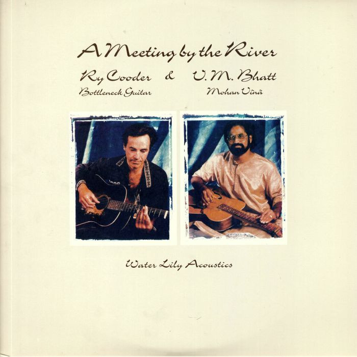 COODER, Ry/VM BHATT - A Meeting By The River - Vinyl (2xLP)
