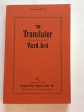 THE TRANSLATOR - UNCORRECTED PROOF BY WARD JUST