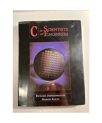 C for Scientists and Engineers, Richard Johnsonbaugh, Martin Kalin