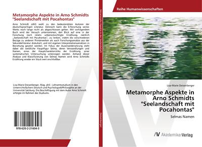 Metamorphe Aspekte in Arno Schmidts 'Seelandschaft mit Pocahontas' | Buch | 9786