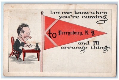 c1910 Let Me Know You're Coming Arrange Things Perrysburg New York NY Postcard