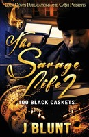 J-Blunt | The Savage Life 2 | Taschenbuch | Englisch (2019) | 100 Black Caskets