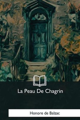 La Peau De Chagrin by Associate Professor Joseph Wright (French) Paperback Book