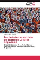 Carlos Gustavo Cretton | Propiedades Industriales De Bacterias LáCticas...