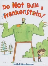 Do Not Build a Frankenstein! - Hardcover By Numberman, Neil - GOOD