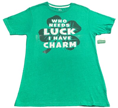 St. Patrick S Day T Shirt Mens Large Green Who Needs Luck I Got Charm?