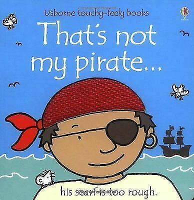 That's Not My Pirate... by Fiona Watt - Usborne Touchy-Feely