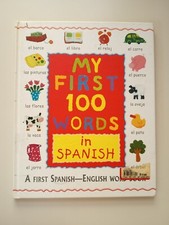 My First 100 Words in Spanish/English 2003, Hardcover ACCEPTABLE