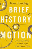 Tom Standage / A Brief History Of Motion9781526608314