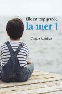 Elle est trop grande, la mer ! | Buch | Zustand sehr gut