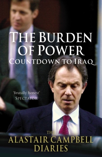 The Burden of Power by Alastair Campbell (Paperback Book)