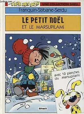 LE PETIT NOEL ET LE MARSUPILAMI., FRANQUIN - STIBANE - SERBISCH.