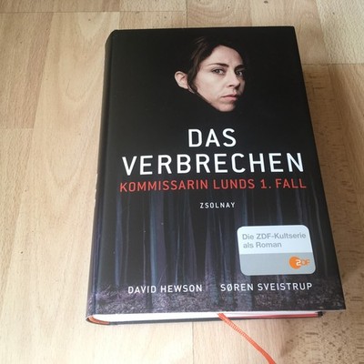 Das Verbrechen - Kommissarin Lunds 1. Fall von David Hewson    gebunden