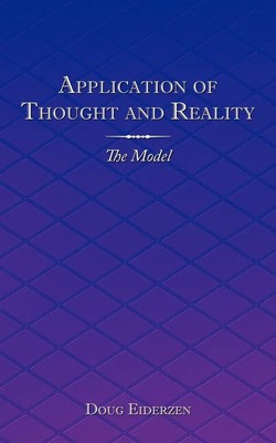Application of Thought and Reality The Model Doug Eiderzen Taschenbuch Englisch