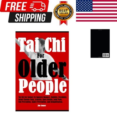 Tai Chi For Older People: Seniors To Improve Balance, Mobility,...