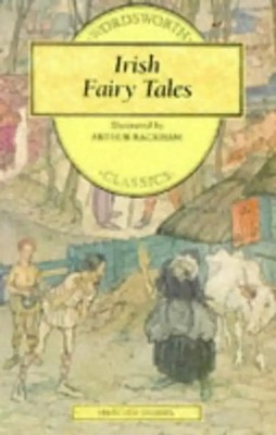 Irish Fairy Tales (Wordsworth Classics) - Edith Nesbit