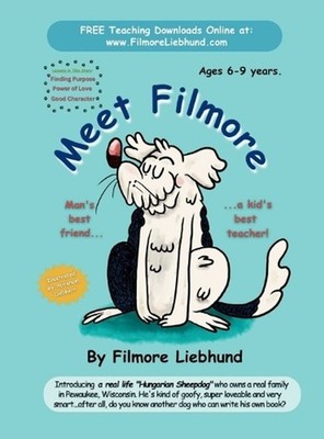 Meet Filmore by Filmore Liebhund Hardcover Book