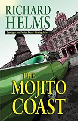 The Mojito Coast Hardcover Richard Helms
