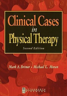 Clinical Cases in Physical Therapy, 2e - Paperback - VERY GOOD