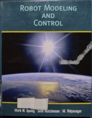 Robot Modeling and Control / Spong, Hutchinson, Vidyasagar