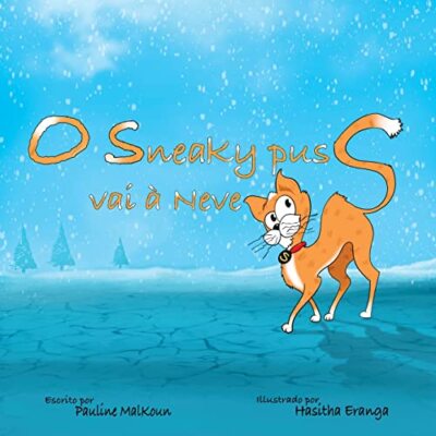 Malkoun - Sneaky Puss Goes to the Snow Portuguese Edition - New pape - X555z