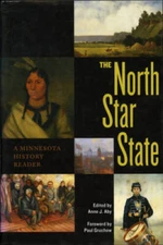 The North Star State: A Minnesota History Reader - Paperback - VERY GOOD