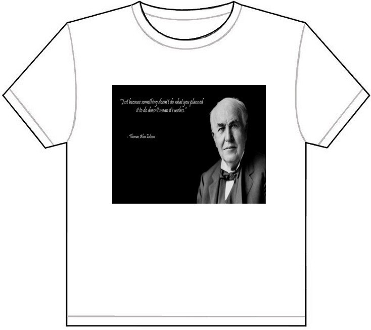THOMAS EDISON QUOTE T-SHIRT TEE PICTURE PHOTO inspirational