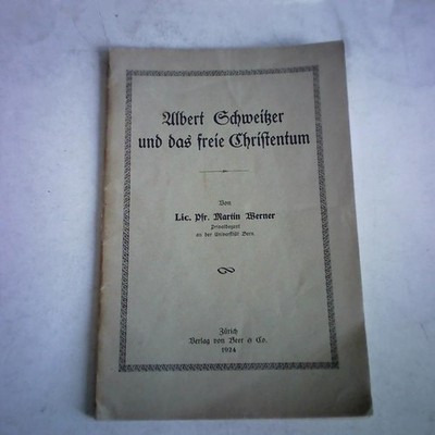 Albert Schweitzer und das freie Christentum
