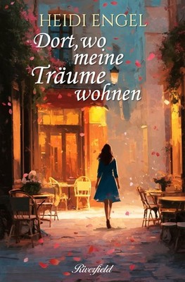 Heidi Engel Dort, wo meine Träume wohnen (Paperback) (UK IMPORT)