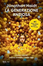 LIBRO LA GENERAZIONE ANSIOSA - JONATHAN HAIDT