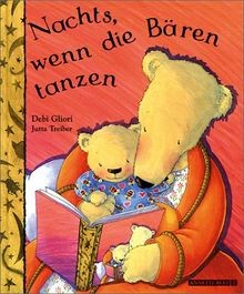Nachts, wenn die Bären tanzen von Gliori, Debi | Buch | Zustand gut