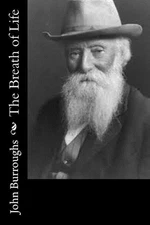 The Breath of Life by John Burroughs (English) Paperback Book