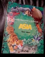 Piccoli racconti di animali in ASIA - Tony Wolf - Dami - 1997 (AR35)