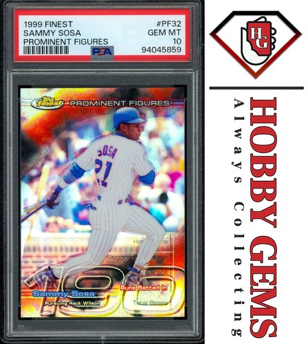 SAMMY SOSA PSA 10 1999 Topps Finest Prominent Figures #PF32 158/190