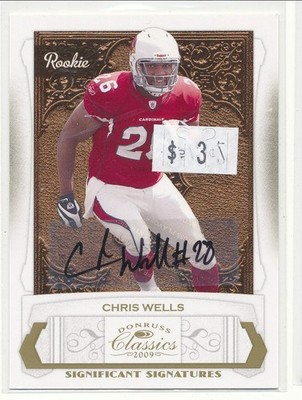 2009 Donruss Classics Chris Wells Timeless Tributes Gold RC Auto 076/150