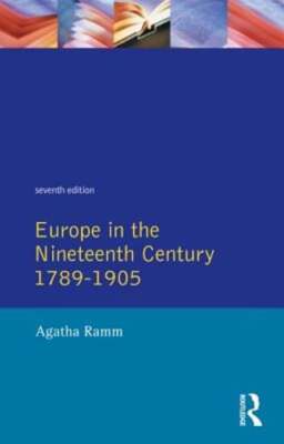 Grant and Temperley's Europe in the Nineteenth Century 1789-1905 by A. Ramm