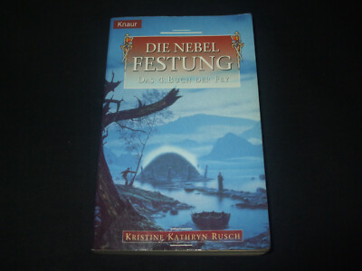 Kristine Kathryn Rusch - Das 4. Buch der Fey - Die Nebelfestung