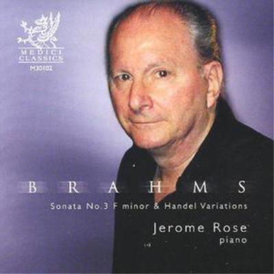 Johannes Brahms Sonata No.3 and Handel Variations (Rose) (CD) Album