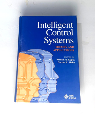 Intelligent Control System Theory and Applications, Gupta , Sinha