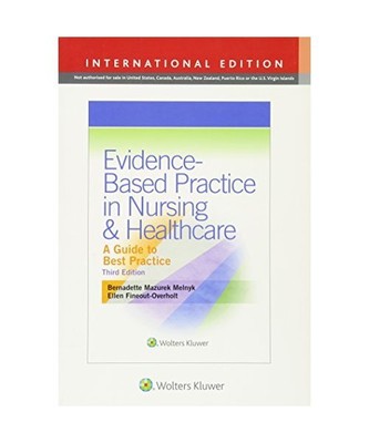 Evidence-Based Practice in Nursing & Healthcare, Bernadette Melnyk, Ellen Fineou
