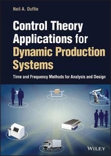 Control Theory Applications for Dynamic Production Systems: Time and Frequency M